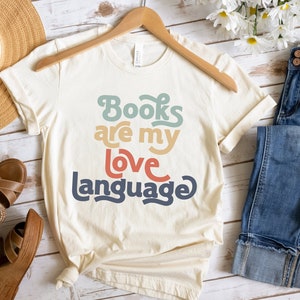 Funny Bookworm Tshirt, Cute Book Lover Gift, Book Nerd Shirt, Librarian Gift For Book Lover, Books Are My Love Language Shirt, Teacher Tee