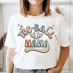 Retro T-Ball Nana Shirt, Teeball Nana Tshirt, Tee-Ball Grandma Gift, Game Day T-Shirt, Mothers Day, Sports Mom, Kids Baseball Softball