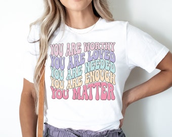 Self Love Tshirt, Positive Affirmation Shirt, Therapist Councillor Tee, Suicide Awareness, Gift For Teacher, Aesthetic Hippie Groovy