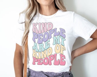 Choose Kindness Tee, Love Everyone Shirt, Mental Health Tee, Positive Motivational Tshirt, Kind People Are My Kind Of People, Kindness Y2K