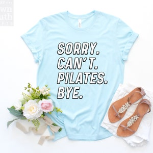 Pilates Lover Shirt, Funny Pilates Shirt, Pilates Lover Gift, Pilates Tshirt, Pilates Shirt Women, Pilates Workout