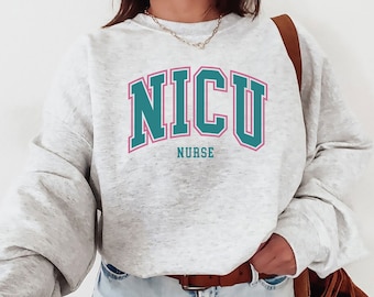 NICU Nurse Crewneck Sweatshirt, Nursing School Pullover