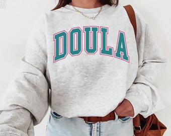 Doula Sudadera, Doula Suéter, Regalo para Doula, Trabajo de parto y parto, Doula posparto, Doula de parto Crewneck, Clínica de partería, Registrado