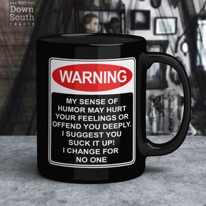 Sarcastic Mugs - Offensive Coffee Mugs - Gifts For Goth Girl - Dark Humor  - Goth Gifts - Nu Goth - Offensive Novelty Mugs - Goth Gifts