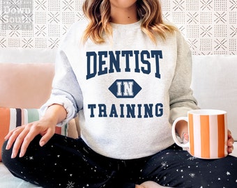 Dental Student Sweater, Dentist In Training Crewneck, Dental School Crewneck, Dental Assistants, Graduation Gift, Gift For Dentist Student