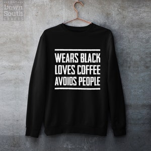 Goth Sweater - Wears Black Sweatshirt - Gothic Sweaters - Goth Girl Gifts - Nu Goth Clothing - Pastel Goth Apparel - Soft Grunge - Emo