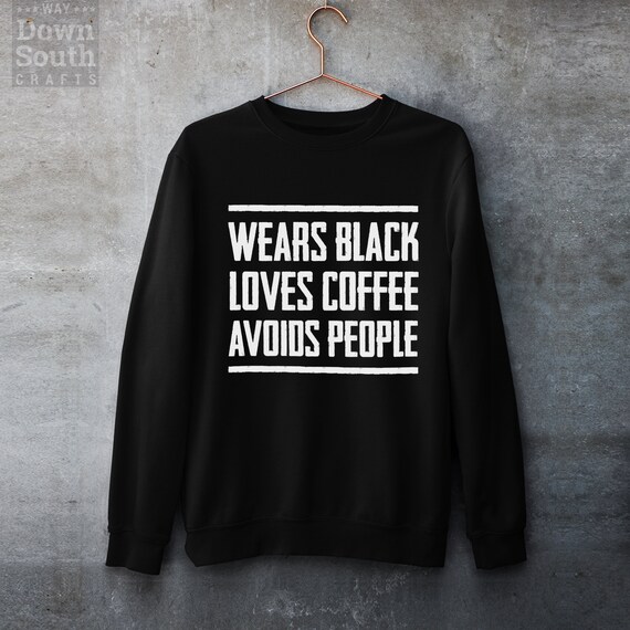 Goth Sweater - Wears Black Sweatshirt - Gothic Sweaters - Goth Girl Gifts - Nu Goth Clothing - Pastel Goth Apparel - Soft Grunge - Emo
