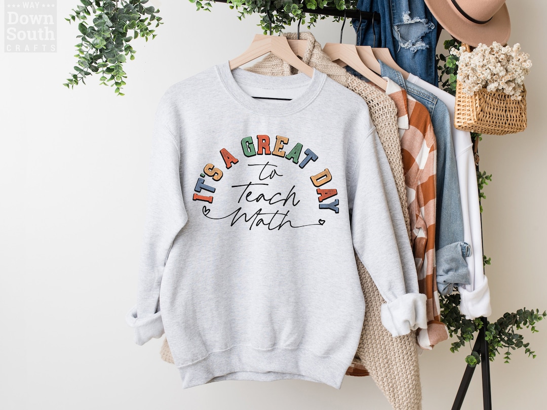 Happy Math Sweater It's A Great Day to Teach Math Sweater, Cute Math Teacher Sweatshirt ...
