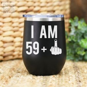 60th Birthday Gift - Gift For Turning 60 - 59 plus 1 Middle Finger - Gift For 60th - Personalized Wine Cup - Personalized Wine Tumbler