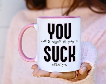 Funny Farewell Gift, Colleague Leaving Gift, Coworker Goodbye Gift, Friend Moving Mug, Funny Going Away Gift, Goodbye Gift For Her, New Job