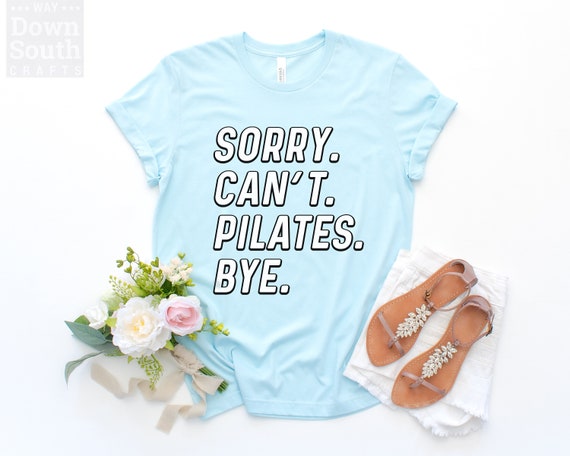 Pilates Lover Shirt, Funny Pilates Shirt, Pilates Lover Gift