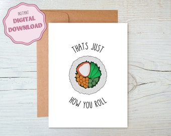 Printable thats just how you roll cute card, perfect to congratulate someone, congratulations