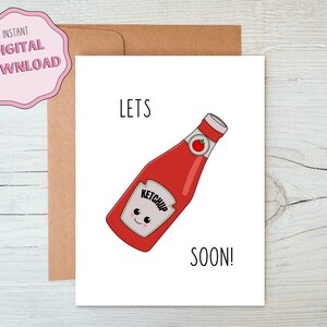 Afdrukbare Lets Ketchup Soon-kaart, 5x7 vriendschap laten we bijpraten, ik mis je, inchecken