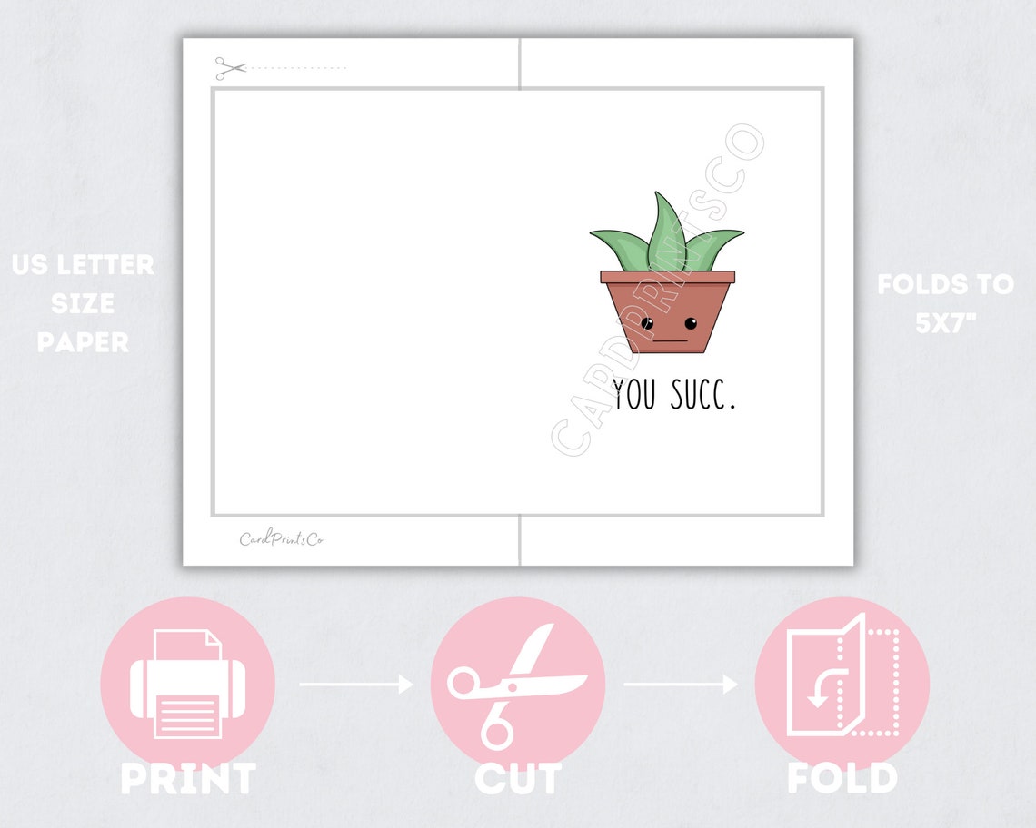 Printable Funny Card, 5x7 Instant Digital Download Joke Card, Succulent ...