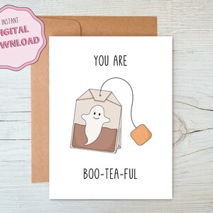 Imprimable vous êtes boo-tea-ful carte d'amour de jeu de mots Halloween mignon, taille 5x7 pouces kawaii fantôme sachet de thé pour l'automne