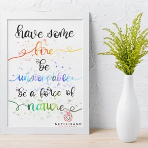 Have Some Fire. Be Unstoppable. Be a Force of Nature - Cristina Yang Quotes, TV Show Print, Grey&#39;s Anatomy Print, Printable Wall Art