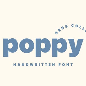 Poppy - sans serif font,Bold Font,Handwritten sans serif font, modern sans serif font, cricut font, Branding font, logo font.