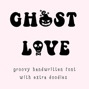 Ghost love - Groovy Font, Halloween doodles, Spooky font, Cricut font, Halloween font, Retro font, Handwritten Font, Halloween letters