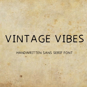 Vintage Vibes Sans Serif Font: Retro Handwritten Style