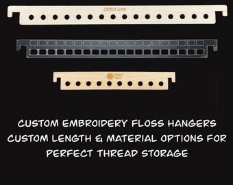 Custom Embroidery Floss Hangers–Custom Length & Material Options for Perfect Thread Storage-Wood Acrylic Floss Storage Solution-Best Present