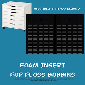 Wide IKEA Alex 26” Drawer Foam Insert for Floss Bobbins-Cross stitch,Embroidery and Needlework Organization, Present Gift for Cross Stitcher
