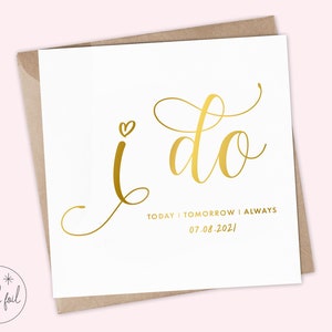 Bruiloft dag kaart, ik kaart vandaag morgen altijd kaart, aan mijn bruidegom trouwdag kaart, aan mijn bruid trouwdag kaart, Rose goud, goud, zilver