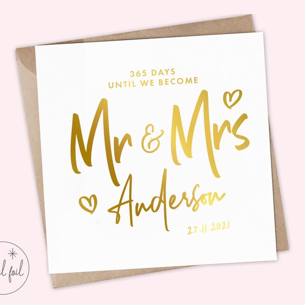 Wedding countdown card - One year until we are married - One year until Mr and Mrs - 365 days until Mr and Mrs, Rose Gold, Gold, Silver foil