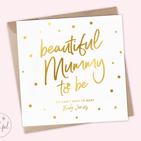 Mummy-To-Be Card, Pregnancy Card, Baby Shower Card, Beautiful Mummy-To-Be, Expecting Baby Shower Card, Baby Girl, Baby Boy, Real Foil, Cute