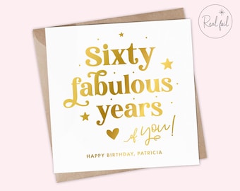 Fabulous 60th Birthday Card, 60th Friend Card, 60th Birthday Card For Friend, Personalised 60th Birthday Card, Sixty and Fabulous Card, Foil
