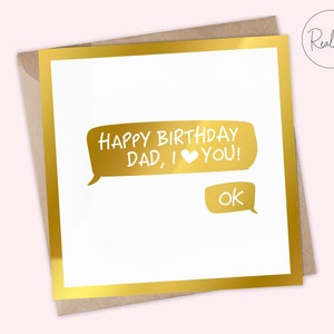 Lustige Papa Geburtstagskarte, alles Gute zum Geburtstag Papa OK-Karte, Papa Textnachricht, klassische Papa Antwort, Folienabschluss, Papa Witzkarte, Papa Geburtstagskarte