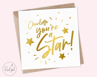 Personalised You are a star Card, You&#39;re a star, Keepsake, Congratulations, You&#39;ve Got This, Real Metallic Foil, Gold, Silver and Rose Gold
