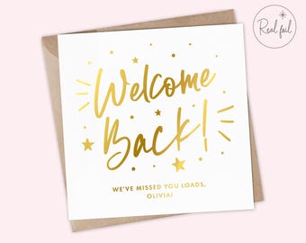 Personalised Welcome Back Card, Welcome back to the team, Welcome back from maternity card, We've missed you loads card, Keepsake
