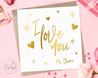 Personalised Valentines Card, Valentines  Day Card, I Love You Card, Keepsake, Couple Valentines Day, Gold, Silver, Rose Gold Foil
