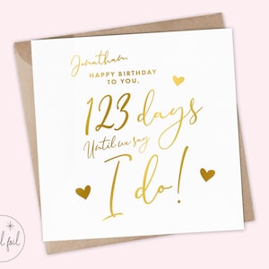 Gepersonaliseerde Happy Birthday Card, aandenken, verjaardagskaart, verloofde verjaardagskaart, verloofde, bruiloft countdown, folie, goud, zilver & Rose goud