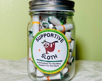 Supportive Sloth Affirmation Jar, Gift for Grief, Tough, Difficult times, gift for sloth lover, gift for breakup or divorce, encouragement