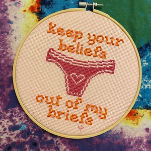 Pattern Only:  &quot;Keep Your Beliefs Out of My Briefs&quot; Subversive Pro-Choice Cross Stitch Pattern