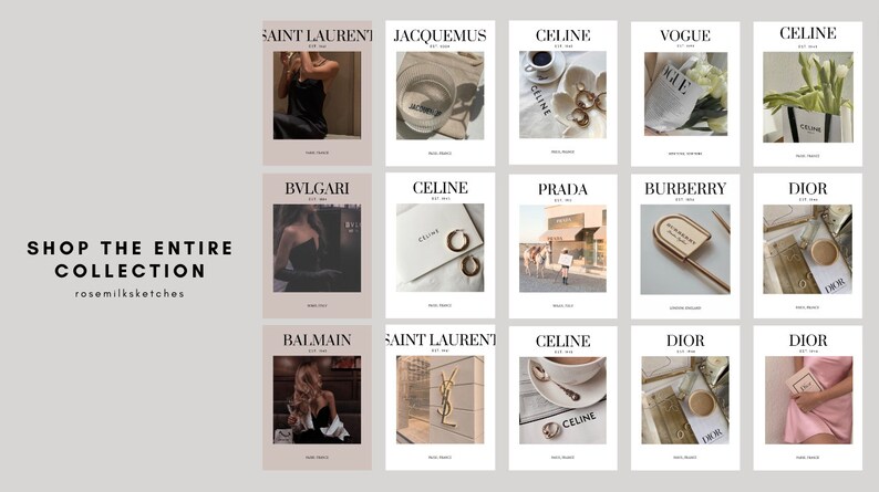May include: A collage of 15 images featuring various luxury fashion brands, including Saint Laurent, Jacquemus, Celine, Vogue, Dior, Balmain, Bvlgari, Prada, and Burberry. Each image showcases a different product or brand element, such as clothing, accessories, and store fronts. The text "SHOP THE ENTIRE COLLECTION" and "rosemilksketches" are displayed at the bottom of the collage.