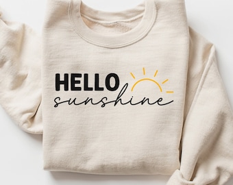 Hola sudadera Sunshine, sudadera de primavera, sudadera de verano, sudadera simple, sudadera de cuello redondo para mujer, camisa positiva, camisa de playa