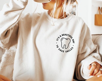 Dentist Sweatshirt, Dental Hygienist Sweatshirt, Dentist Gifts, Dental Assistant, Dental Student, Smile Crewneck Sweatshirt, Dentist Shirt