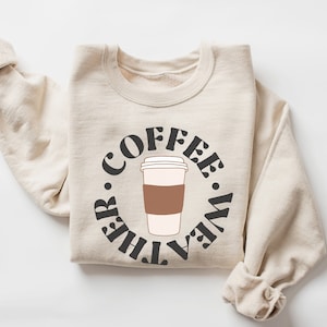 Coffee Weather Sweatshirt, Coffee Lover Gift, Coffee Sweatshirt, Cozy Season Sweatshirt, Winter Sweatshirt, Cute Fall Sweater, Coffee Shirt
