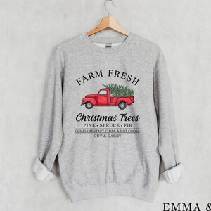 Christmas Sweatshirt for Women, Christmas Tree Sweatshirt, Farm Fresh Christmas Trees Shirt, Christmas Sweater, Christmas Crewneck