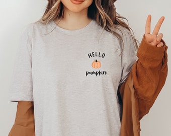 Hello Pumpkin Shirt, Hello Pumpkin T-Shirt, Hey Pumpkin, Thanksgiving Shirt, Fall T-Shirt, Fall Shirt for Women, Pumpkin Shirt