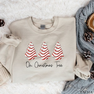 Oh Christmas Tree Sweatshirt, Christmas Cake Sweatshirt, Merry and Bright, Christmas Tree Sweatshirt, Merry Christmas, Xmas Holiday Shirts