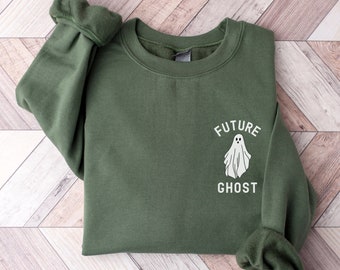 Future Ghost Sweatshirt, Ghost Sweatshirt, Halloween Sweatshirt, Halloween Crewneck, Ghost Shirt, Funny Ghost Shirt, Fall Sweatshirt