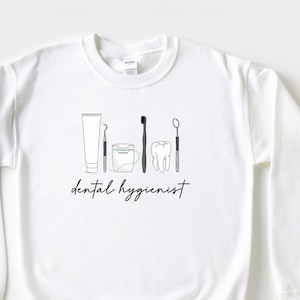 Dental Hygienist Sweatshirt, Dental Gift, Dental Shirt, Dental Student, Dental Sweatshirt, Dentist, Dental School, Dental Assistant, RDH