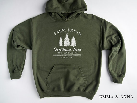 Christmas Hoodie, Christmas Pullover, Farm Fresh Christmas Trees Hoodie, Christmas Sweatshirt for Women, Christmas Tree Sweatshirt