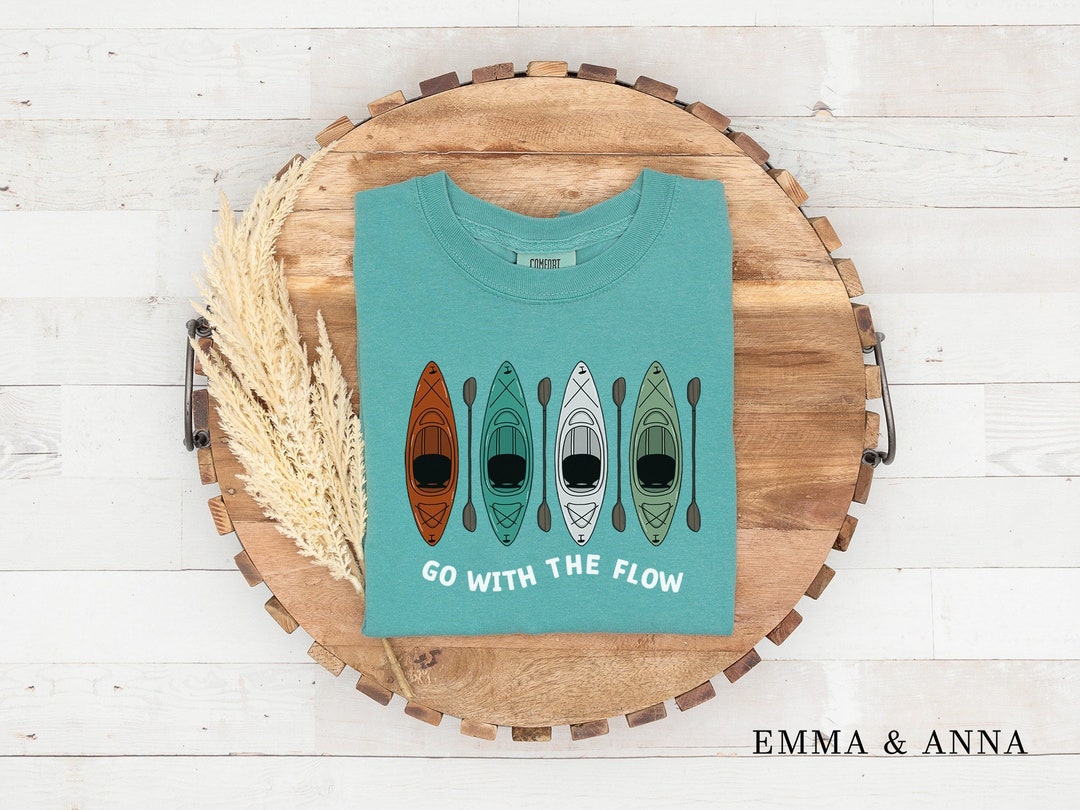Comfort Colors Kayaking Shirt, Kayak Shirt, Go With the Flow, Camping