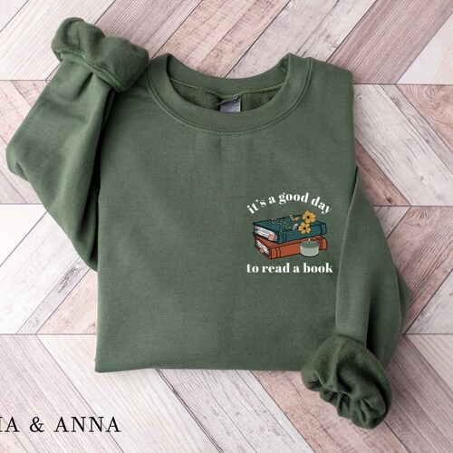 Es un buen día para leer una sudadera de libro, sudadera de libro, camisa de bibliotecario, regalos para maestros, sudadera de literatura, sudadera de libro