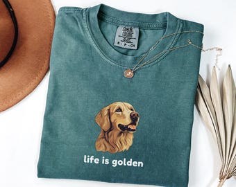 Golden Retriever Shirt, Life Is Golden Shirt, Golden Retriever Gift, Golden Mama Shirt, Dog Mom Shirt, Gift for Dog Lover, Dog Owner Gift
