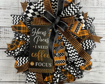 Hocus Pocus Halloween Wreath, I Need Coffee Sign, Black and Orange Wreath, Chevron Ribbon, Fall Front Door Décor